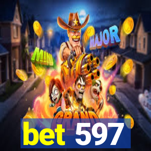 bet 597